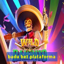 badu bet plataforma